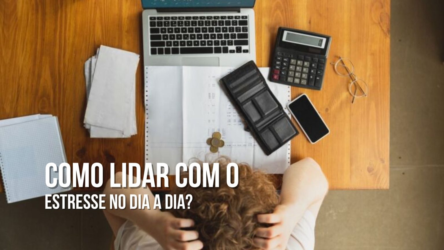 Como lidar com o estresse no dia a dia? – StressClin